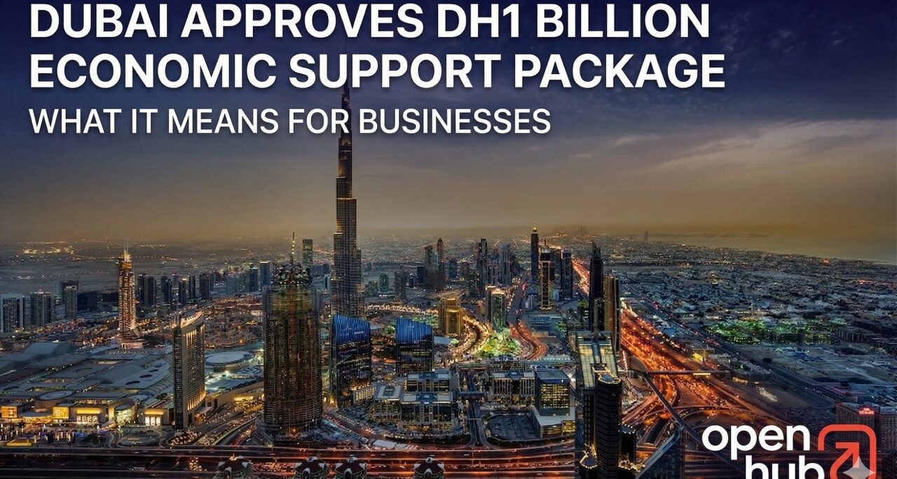 Dubai Approves Dh1 Billion Economic Support Package: What It Means for Businesses